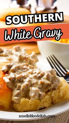 southern white gravy is served on top of bread