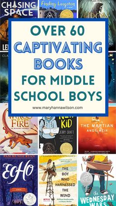 over 60 captivating books for middle school boys