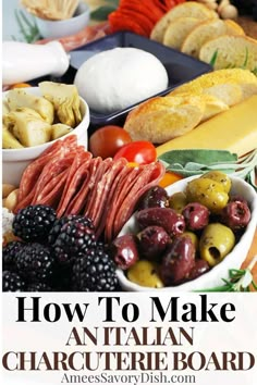 an image of food on a table with the words how to make antalan charcuterie board