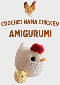 there is a crochet chicken and an amigurum on the cover of this book