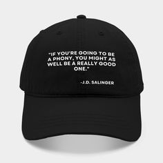 J.d. Salinger, born as Jerome David Salinger on January 1, 1919, in New York City, was an American author best known for his iconic novel "The Catcher in the Rye." Salinger's work, though limited in quantity, left a lasting impact on literature and popular culture. -- Choose from our vast selection of Dad hats to match with your favorite design to make the perfect custom graphic Hat. Customize your color! For men and women. J D Salinger, Catcher In The Rye, January 1, Popular Culture, Rye, Dad Hats, York City, New York City, Literature