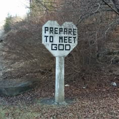 a sign that says prepare to meet god