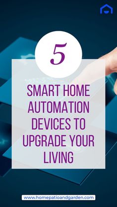 the text 5 smart home automatic devices to upgrade your living