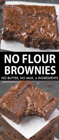 chocolate brownies stacked on top of each other with the words no flour brownies