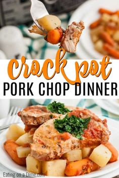 the crock pot pork chop dinner is served on a plate with potatoes and carrots