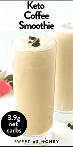 two glasses of keto coffee smoothie with the text 3 9g net carbs sweet as honey