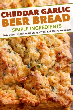 cheddar garlic beer bread is stacked on top of each other with the title overlay