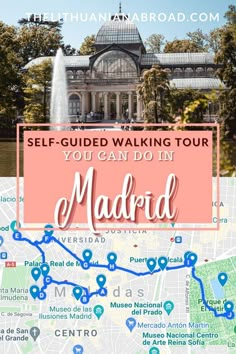 a map with the words self - guided walking tour you can do in madrid on it