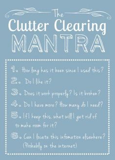 the clutter clearing mantra poster is shown in blue and white with an image of a