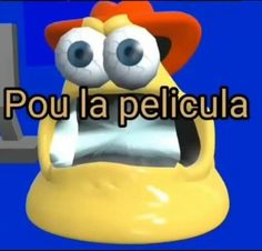 a cartoon character with the words pou la pelicula in front of it