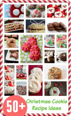 christmas cookie recipe ideas are featured in this collage with the words, 50 christmas cookie recipe ideas