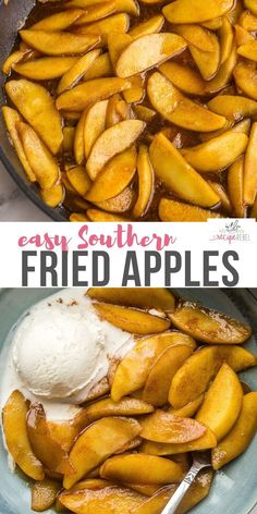 fried apples in a skillet with ice cream on top and the words easy southern fried apples