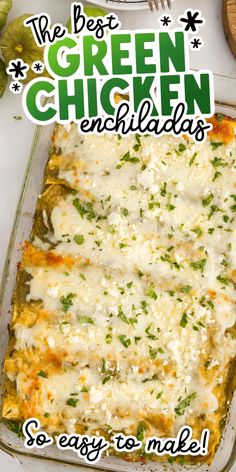 the best green chicken enchiladas are easy to make and so yummy