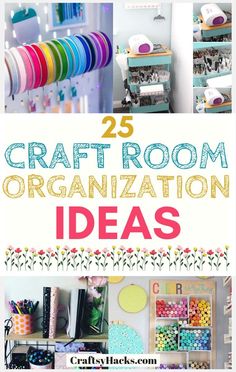 the 25 craft room organization ideas