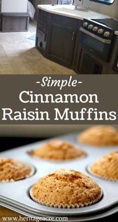 a muffin in a pan with the words simple cinnamon raisin muffins