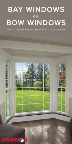 an open window with the words bay windows vs bow windows