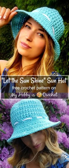 a woman wearing a blue crochet hat with the words let the sun shine sun hat