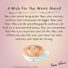 a wish for the week ahead may your peace be greater than your worriess, and may your commission be bigger than your fear