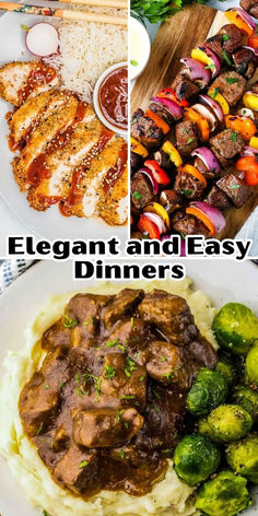 different types of food on plates with the words elegant and easy dinners