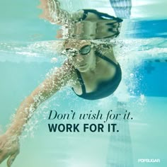 a woman swimming in a pool with the words don't rush for it work for it