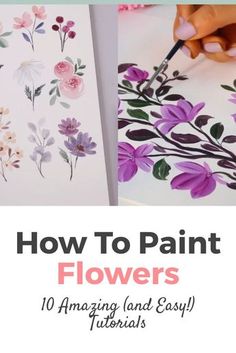 someone is painting flowers with watercolors on paper and the words how to paint flowers are