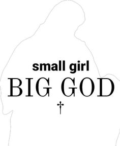 Small Girl Big God, Desain Buklet, Bible Humor, Small Girl, Christian Girl