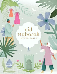 an illustration of two people standing in front of flowers and plants with the words eid mubarak above them