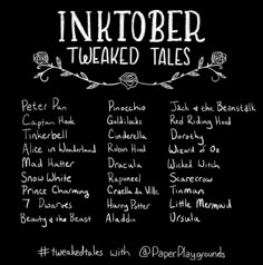 the inktober tweaked tales are written on a blackboard with white writing