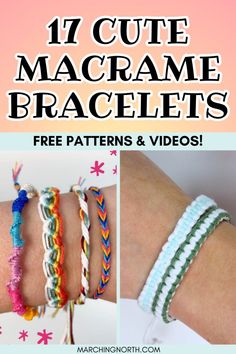 the instructions to make macrame bracelets with free patterns and videos for beginners