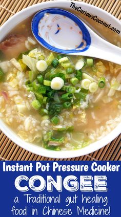 an instant pot pressure cooker recipe for congee, a traditional hot and sour soup in chinese medicine