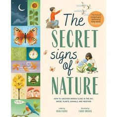 the book cover for the secret signs of nature