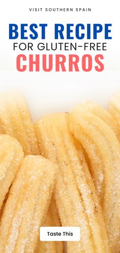 the best recipe for gluten - free churros with text overlay