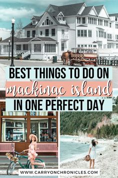 the best things to do on mackina island in one perfect day