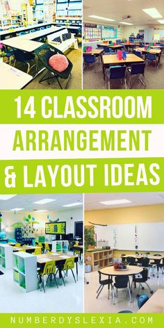 four classroom arrangement and layout ideas for the classroom with text overlay that reads, 4 classroom arrangement & layout ideas