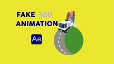 an animated truck driving down a road with the words fake 360 animation above it