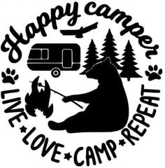 a bear sitting next to a camper with the words happy camper live love camp