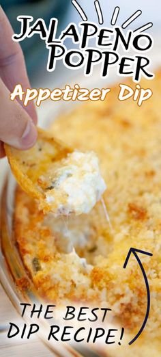 a person dipping cheese on top of a casserole dish with the words jalapeno popper appetizer dip