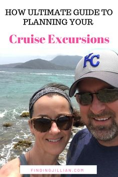 a man and woman taking a selfie with the text how ultimate guide to planning your cruise excursions