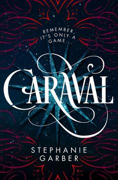 the cover to caraval by stephanie garber