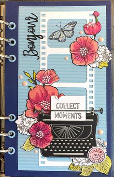 a book with an old typewriter and flowers on the page, which reads collect moments