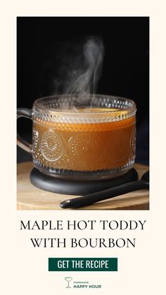 the cover of maple hot toddy with bourbon