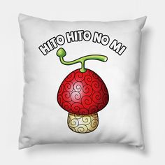 a white pillow with a red mushroom on it that says,'hi hoo nom '