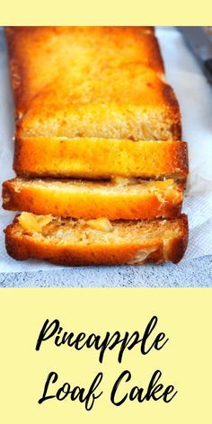 two slices of pineapple loaf cake sitting on top of a white napkin with the words pineapple loaf cake above it