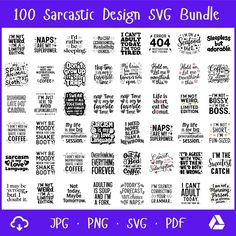 the 100 sarcastic design svg bundle is shown in black and white on a purple background