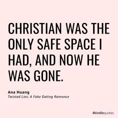 a quote that says christian was the only safe space i had, and now he was gone