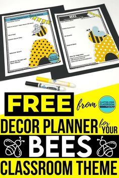 two bee themed classroom themes with the text free decor planner for your bees classroom theme