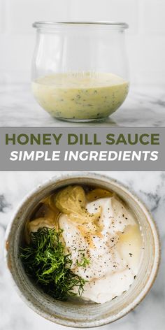 the ingredients to make honey dill sauce are shown in separate bowls, with text overlay reading honey dill sauce simple ingredients