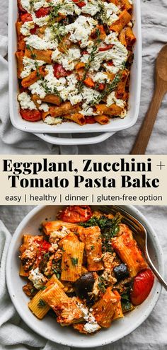 an eggplant, zucchini and tomato pasta bake