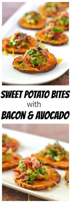 sweet potato bites with bacon and avocado are the perfect appetizer for any party