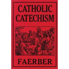 the book cover for catholic catechism